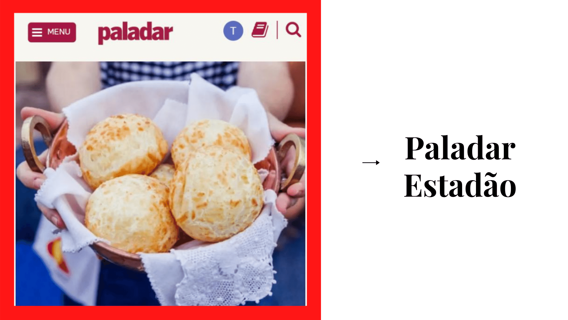 Pão di Queijo da Mineira na mídia por Paladar - Estadão